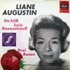 7inch Vinyl Single - Liane Augustin - Da Hilft Kein Rosenstrauß / Drei Rosen - Mono