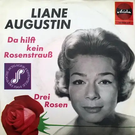 Liane Augustin - Da Hilft Kein Rosenstrauß / Drei Rosen