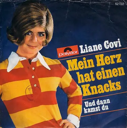 Liane Covi - Mein Herz Hat Einen Knacks / Und Dann Kamst Du