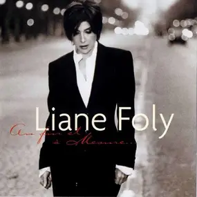 Liane Foly - Au Fur Et a Mesure