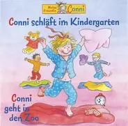 Liane Schneider - Conni Schläft Im Kindergarten / Conni Geht In Den Zoo