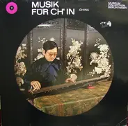 Liang Mingyue - Musik Für Ch'in - China / Music For Ch'in - China