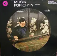 Liang Mingyue - Musik Für Ch'in - China / Music For Ch'in - China