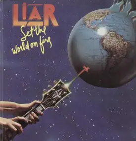 Liar - Set the World on Fire