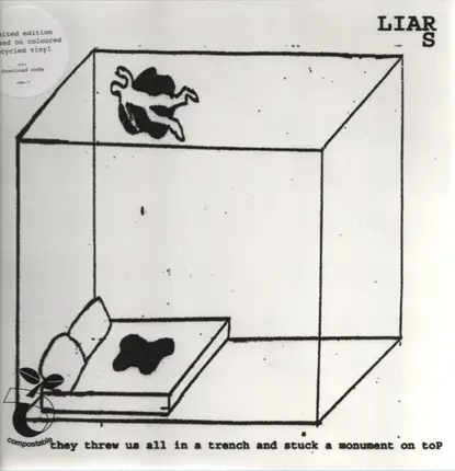 Liars - They Threw Us All in a Trench and Stuck a Monument on Top
