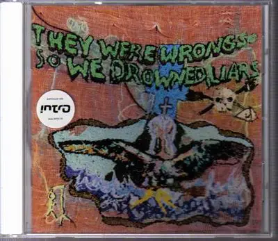 Liars - They Were Wrong, So We Drowned