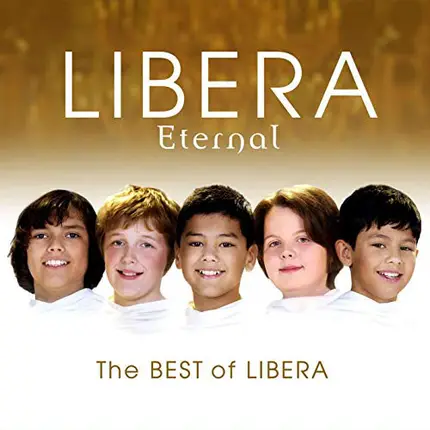 Libera - Eternal: The Best Of Libera