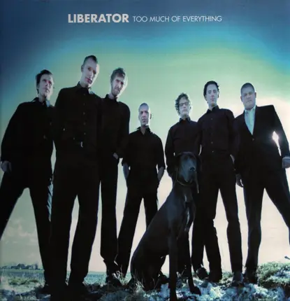 Liberator - Too Much of Everything