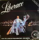 Double LP - Liberace Live With The London Philharmonic Orchestra - 40th Anniversary