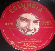 7inch Vinyl Single - Liberace - I Don't Care / I Miss You So