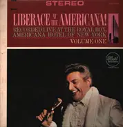 Liberace - Liberace At The Americana! Vol. 1