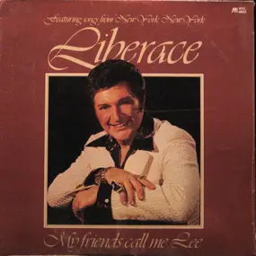 Liberace - My Friends Call Me Lee