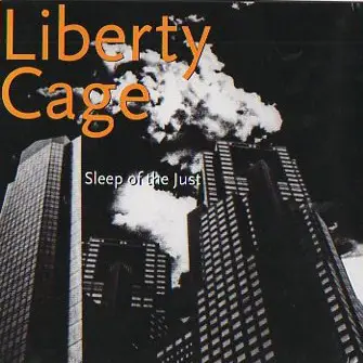 Liberty Cage - Sleep Of The Just