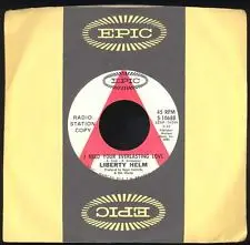 Liberty Helm - I Need Your Everlasting Love / Our Own Thing