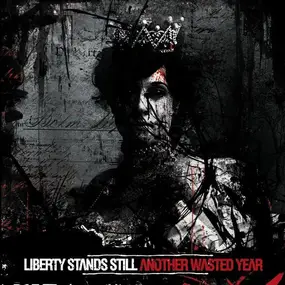 Liberty Stands Still - Another Wasted Year