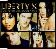 Liberty X - Holding On For You