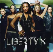 Liberty X - Thinking It Over