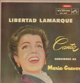 Libertad Lamarque - Canta Canciones De Maria Grever