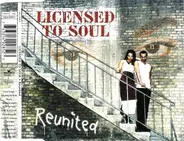 Licensed to Soul - Reunited