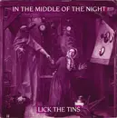 7'' - Lick The Tins - In The Middle Of The Night