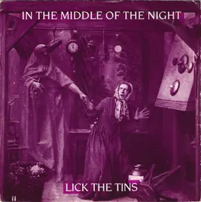 Lick the Tins - In The Middle Of The Night