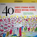LP - Lietuvių Tautinis Orkestras - 40 Favorite Lithuanian Melodies  = 40 Labiausiai Mėgstamų Lietuviškų Melodijų