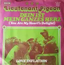 7inch Vinyl Single - Lieutenant Pigeon - Dein Ist Mein Ganzes Herz