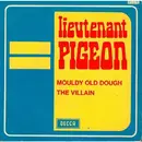 7inch Vinyl Single - Lieutenant Pigeon - Mouldy Old Dough
