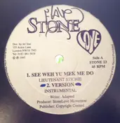 Lieutenant Stitchie - See Weh Yu Mek Me Do / It's Your Way / Old House