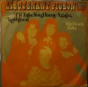 7'' - Lieutenant Pigeon - I'll Take You Home Again Kathleen