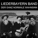 LP - Liederbayern Band - Der Ganz Normale Wahnsinn - Inser Incl.
