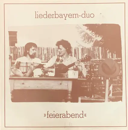 Liederbayern-Duo - Feierabend