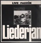 Liederjan - Live Aus der Fabrik