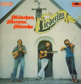 Liederjan - Mädchen, Meister, Mönche