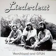 Liederleut - Verschtand Ond G'fühl