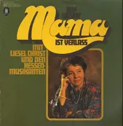LP - Liesel Christ - Auf Unser' Mama Ist Verlass