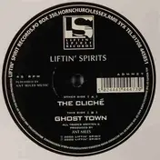 Liftin' Spirits - The Cliché / Ghost Town