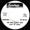 7inch Vinyl Single - Life 'N' Soul - Here Comes Yesterday Again