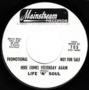 Life 'N' Soul - Here Comes Yesterday Again