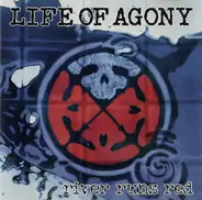 Life Of Agony - River Runs Red