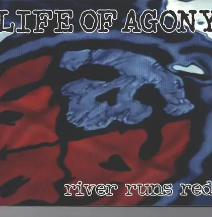 Life Of Agony - River Runs Red