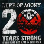 Life of Agony - 20 Years Strong-River Runs Red Live