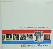 LP - Life Action Singers - Ring All The Bells Of Freedom - Gatefold