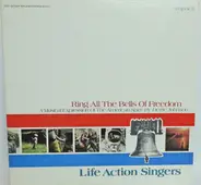 Life Action Singers - Ring All The Bells Of Freedom