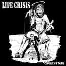 7inch Vinyl Single - Life Crisis - Churchstate - EP