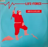 Life Force - Man In A Million (Remix)