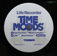 Life Recorder - Time Moods EP