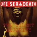 CD - Life Sex & Death - The Silent Majority