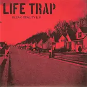 7inch Vinyl Single - Life Trap - Bleak Reality E.P. - EP, insert