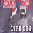 7inch Vinyl Single - Life U.S.A. - Foxy Trot Pt I & Ii